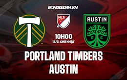 Nhận định, dự đoán Portland Timbers vs Austin 10h00 ngày 13/3 (Nhà Nghề Mỹ 2022)