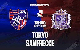 Nhận định Tokyo vs Sanfrecce 13h00 ngày 12/3 (VĐQG Nhật Bản 2022)