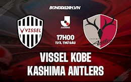 Nhận định Vissel Kobe vs Kashima Antlers 17h00 ngày 11/3 (VĐQG Nhật Bản 2022)