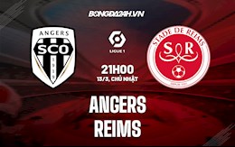Nhận định Angers vs Reims 21h00 ngày 13/3 (VĐQG Pháp 2021/22)