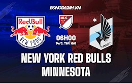 Nhận định New York Red Bulls vs Minnesota 6h00 ngày 14/3 (Nhà Nghề Mỹ 2022)