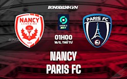 Nhận định bóng đá Nancy vs Paris FC 1h00 ngày 16/3 (Hạng 2 Pháp 2021/22)