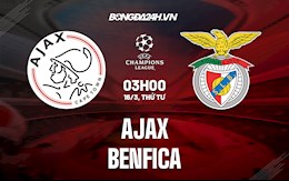 Nhận định Ajax vs Benfica (3h00 ngày 16/3): Ten Hag trổ tài