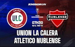 Nhận định Union La Calera vs Atletico Nublense 7h30 ngày 16/3 (Copa Sudamericana 2021/22)
