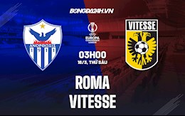 Nhận định, soi kèo Roma vs Vitesse 3h00 ngày 18/3 (Europa Conference League 2021/22)