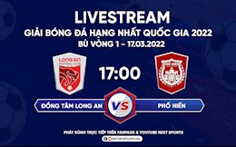 Trực tiếp bóng đá: Long An vs Phố Hiến 17h00 hôm nay 17/3 (HNQG 2022)