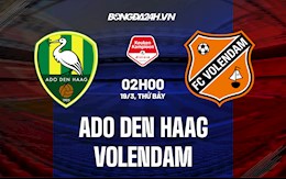 Nhận định ADO Den Haag vs Volendam 2h00 ngày 19/3 (Hạng 2 Hà Lan 2021/22)