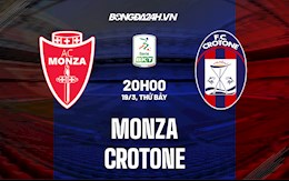 Nhận định, soi kèo Monza vs Crotone 20h00 ngày 19/3 (Hạng 2 Italia 2021/22)