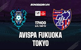 Nhận định,  Avispa Fukuoka vs Tokyo 17h00 ngày 2/3 (Cúp Liên đoàn Nhật 2022)