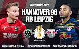 Nhận định bóng đá Hannover vs Leipzig 0h30 ngày 3/3 (Cúp QG Đức 2021/22)