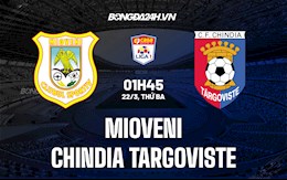 Nhận định Mioveni vs Chindia Targoviste 1h45 ngày 22/3 (VĐQG Romania 2021/22)