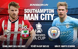 Hủy diệt Southampton, Man City vào bán kết FA Cup 2021/22