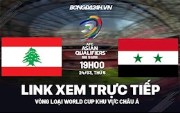 Link xem trực tiếp Lebanon vs Syria VL World Cup 2022 hôm nay 24/3