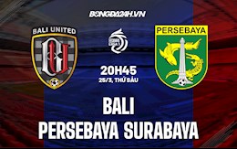 Nhận định Bali vs Persebaya Surabaya 20h30 ngày 25/3 (VĐQG Indonesia 2021/22)