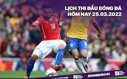 Lịch thi đấu bóng đá hôm nay 25/3: Brazil vs Chile; Pháp vs Bờ Biển Ngà