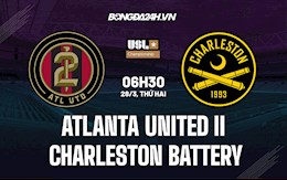 Nhận định Atlanta United II vs Charleston Battery 6h30 ngày 28/3 (Hạng Nhất Mỹ 2022)