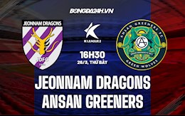 Nhận định Jeonnam Dragons vs Ansan Greeners 16h30 ngày 26/3 (Hạng 2 Hàn Quốc 2022)