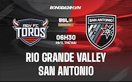 Nhận định Rio Grande Valley vs San Antonio 6h30 ngày 28/3 (Hạng Nhất Mỹ 2022)