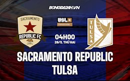 Nhận định Sacramento Republic vs Tulsa 4h00 ngày 28/3 (Hạng Nhất Mỹ 2022)