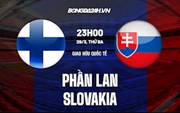 Nhận định,  Phần Lan vs Slovakia 23h00 ngày 29/3 (Giao hữu quốc tế)