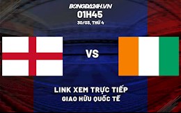 Link xem trực tiếp bóng đá Anh vs Bờ Biển Ngà Giao hữu Quốc tế 2022 ở đâu?