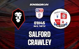 Nhận định Salford vs Crawley 1h45 ngày 30/3 (Hạng 4 Anh 2021/22)