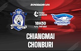 Nhận định,  Chiangmai vs Chonburi 18h30 ngày 4/3 (VĐQG Thái Lan 2021/22)