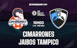 Nhận định Cimarrones vs Jaibos Tampico 10h05 ngày 4/3 (Hạng 2 Mexico 2011/22)