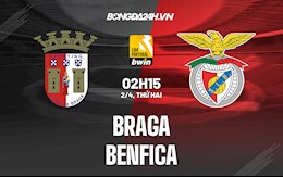 Nhận định, dự đoán Braga vs Benfica 2h15 ngày 2/4 (VĐQG Bồ Đào Nha 2021/22)