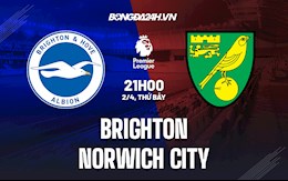 Nhận định,  Brighton vs Norwich 21h00 ngày 2/4 (Ngoại hạng Anh 2021/22)