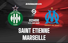 Nhận định,  Saint-Etienne vs Marseille 2h00 ngày 3/4 (Ligue 1 2021/22)