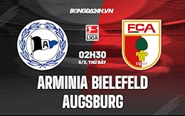 Nhận định,  Bielefeld vs Augsburg 2h30 ngày 5/3 (Bundesliga 2021/22)