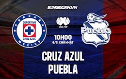 Nhận định,  Cruz Azul vs Puebla 10h00 ngày 6/3 (VĐQG Mexico 2021/22)