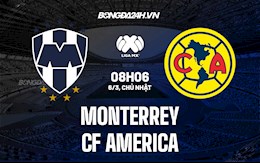 Nhận định bóng đá Monterrey vs CF America 08h06 ngày 6/3 (VĐQG Mexico 2021/22)