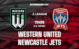 Nhận định Western United vs Newcastle Jets 11h05 ngày 5/3 (VĐQG Australia 2021/22)