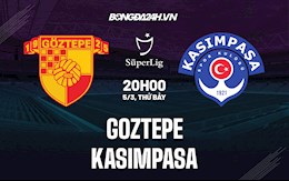 Nhận định bóng đá Goztepe vs Kasimpasa 20h00 ngày 5/3 (VĐQG Thổ Nhĩ Kỳ 2021/22)