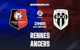 Nhận định Rennes vs Angers 21h00 ngày 6/3 (VĐQG Pháp 2021/22)