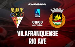 Nhận định, dự đoán Vilafranquense vs Rio Ave 1h00 ngày 8/3 (Hạng 2 Bồ Đào Nha 2021/22)