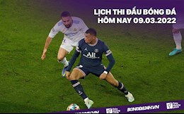 Lịch thi đấu bóng đá hôm nay 9/3: Real Madrid vs PSG; Man City vs Lisbon