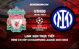 Link xem trực tiếp bóng đá Liverpool vs Inter Milan Cúp C1 2022 ở đâu?