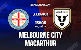 Nhận định Melbourne City vs Macarthur 15h05 ngày 9/3 (VĐQG Australia 2021/22)