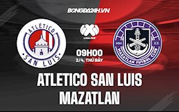 Nhận định,  Atletico San Luis vs Mazatlan 9h00 ngày 2/4 (VĐQG Mexico 2022)