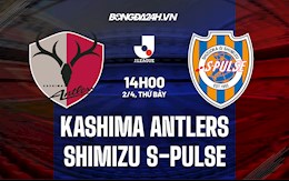 Nhận định Kashima Antlers vs Shimizu S-Pulse 14h00 ngày 2/4 (VĐQG Nhật Bản 2022)