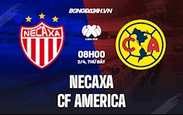 Nhận định bóng đá Necaxa vs Club America 8h00 ngày 3/4 (VĐQG Mexico 2022)