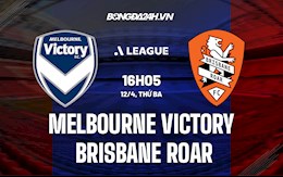 Nhận định Melbourne Victory vs Brisbane Roar 16h05 ngày 12/4 (VĐQG Australia 2021/22)