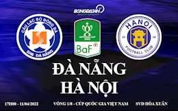 Link xem trực tiếp Đà Nẵng vs Hà Nội bóng đá cúp Quốc Gia 2022 ở đâu ?