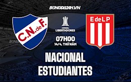 Nhận định,  Nacional vs Estudiantes 7h00 ngày 14/4 (Copa Libertadores 2022)