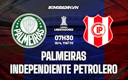 Nhận định, soi kèo Palmeiras vs Independiente Petrolero 7h30 ngày 13/4 (Copa Libertadores 2022)