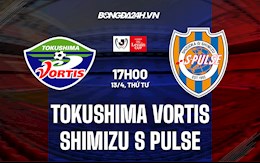 Nhận định Tokushima Vortis vs Shimizu S-Pulse 17h00 ngày 13/4 (Cúp Liên đoàn Nhật Bản 2022)