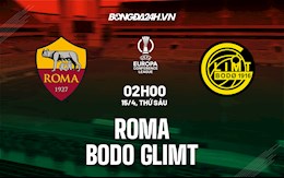 Nhận định Roma vs Bodo Glimt 2h00 ngày 15/4 (Europa Conference League 2021/22)